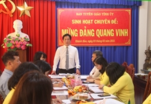 Ban Tuyên giáo Tỉnh ủy: tổ chức Sinh hoạt chuyên đề “Mừng Đảng quang vinh”