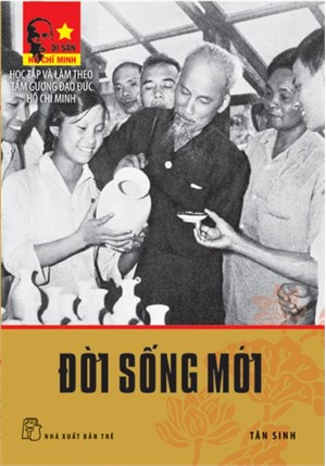 Giá trị tác phẩm “Đời sống mới” của Chủ tịch Hồ Chí Minh đối với việc xây dựng gia đình văn hóa Việt Nam 