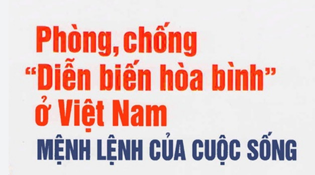 Giải pháp tăng cường đấu tranh phòng, chống chiến lược “diễn biến hòa bình” của các thế lực thù địch ở Việt Nam trong tình hình mới