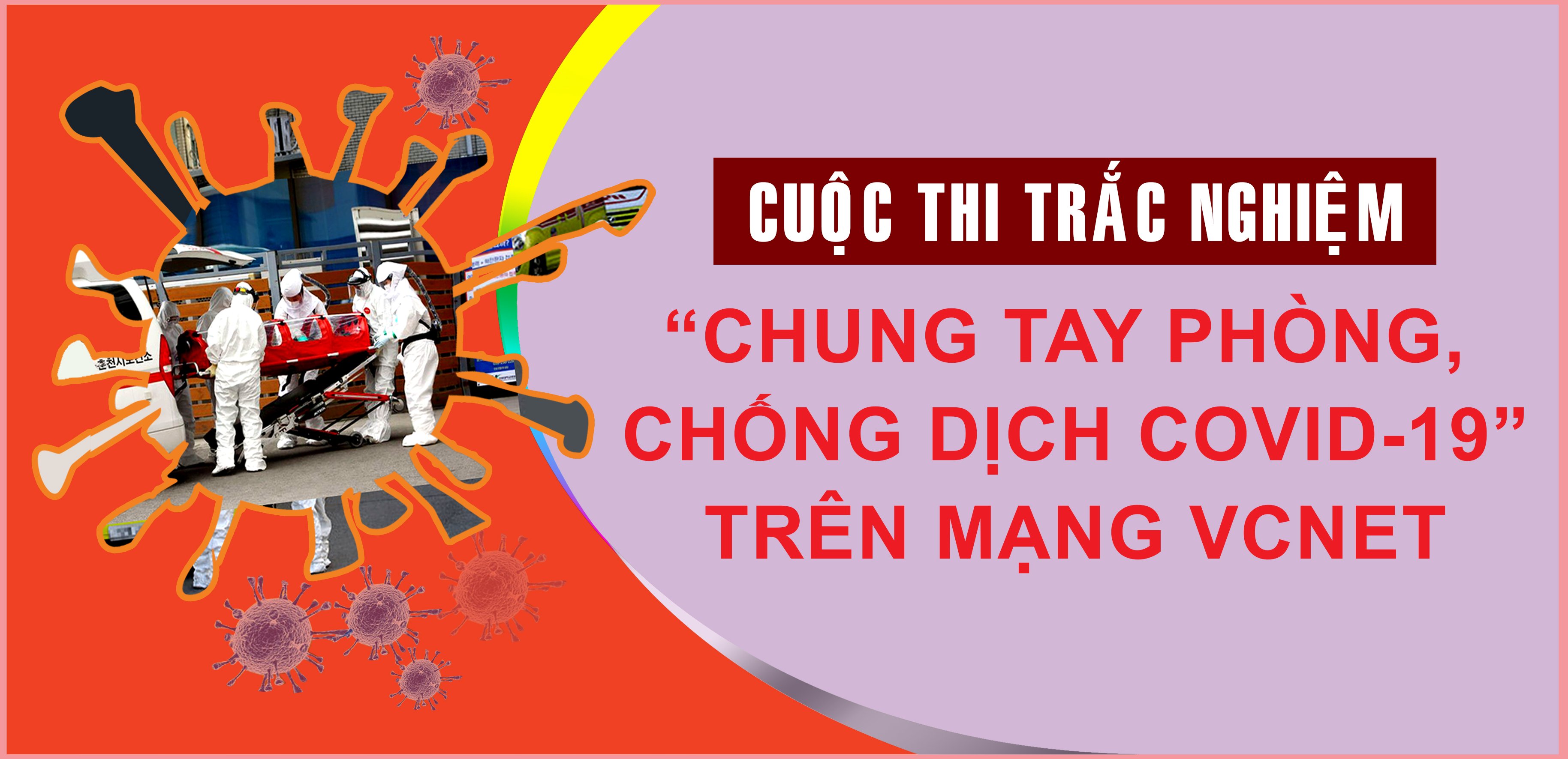         Sắp diễn ra Cuộc thi trắc nghiệm “Chung tay phòng, chống dịch COVID-19” trên mạng xã hội VCNet    